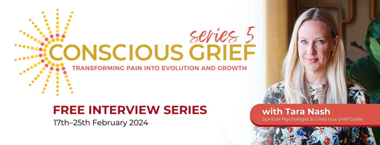 Conscious Grief Series